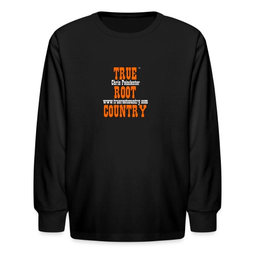 True Root Country - Kids' Long Sleeve T-Shirt