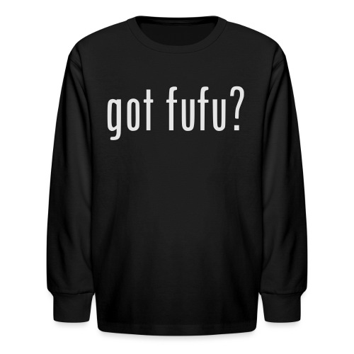gotfufu-white - Kids' Long Sleeve T-Shirt