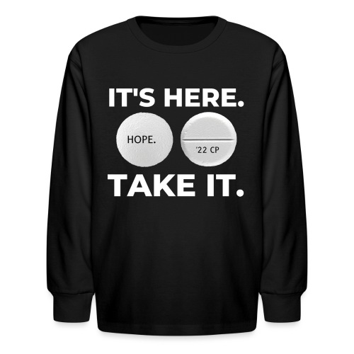 IT'S HERE - TAKE IT (black) - Kids' Long Sleeve T-Shirt