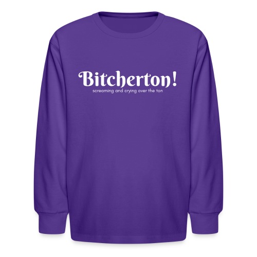 Bitcherton White - Kids' Long Sleeve T-Shirt