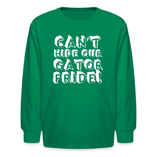 Can't Hide Our Gator Pride - Kids' Long Sleeve T-Shirt