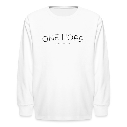 One Hope Church - Kids' Long Sleeve T-Shirt