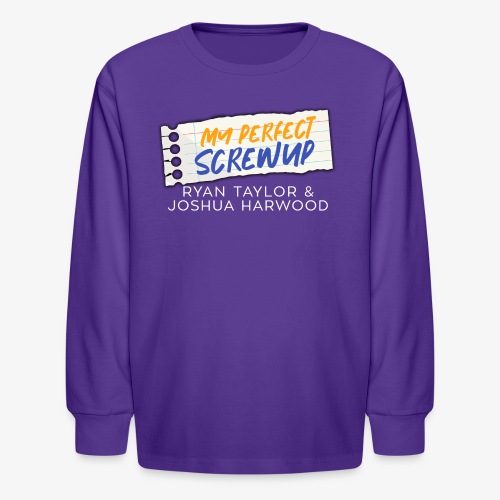 My Perfect Screwup Title Block with White Font - Kids' Long Sleeve T-Shirt