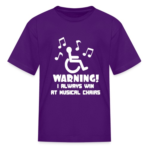 Wheelchair users always win at musical chairs - Kids' T-Shirt