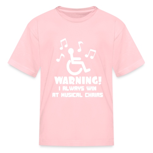 Wheelchair users always win at musical chairs - Kids' T-Shirt