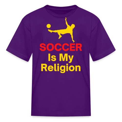 SOCCER Is My Religion - Ball Kicking Soccer Player - Kids' T-Shirt