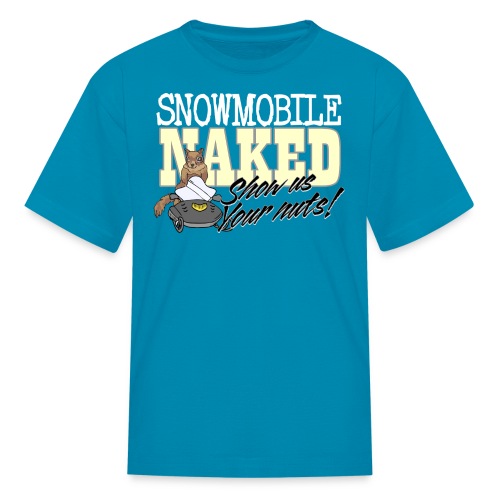 Snowmobile Naked - Kids' T-Shirt