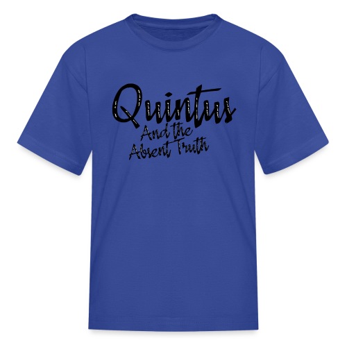 Quintus and the Absent Truth - Kids' T-Shirt