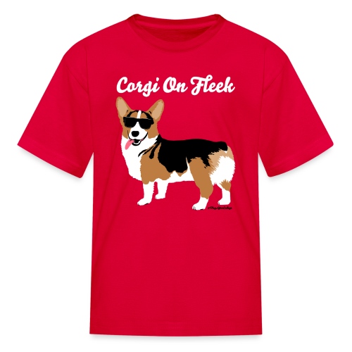 Corgi On Fleek - Kids' T-Shirt