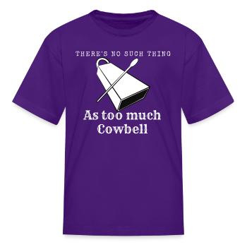 There No Such Thing as Too Much Cowbell - Kid's T-Shirt - purple - Front