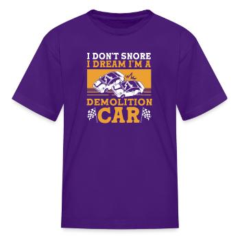 Demo Derby I Dream I'm A Demolition Car - Kid's T-Shirt - purple - Front
