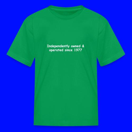 Independently Owned & Operated - Kid's T-Shirt