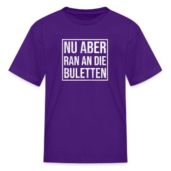 Nu aber ran an die Buletten grunge white - Kid's T-Shirt - purple - Front