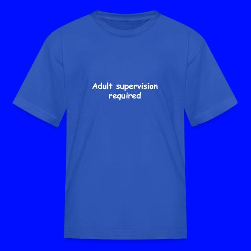 Adult Supervision Required - Kid's T-Shirt