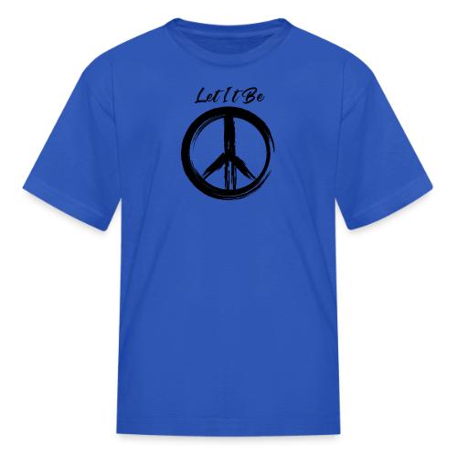 Let It Be - Kid's T-Shirt