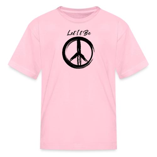 Let It Be - Kid's T-Shirt