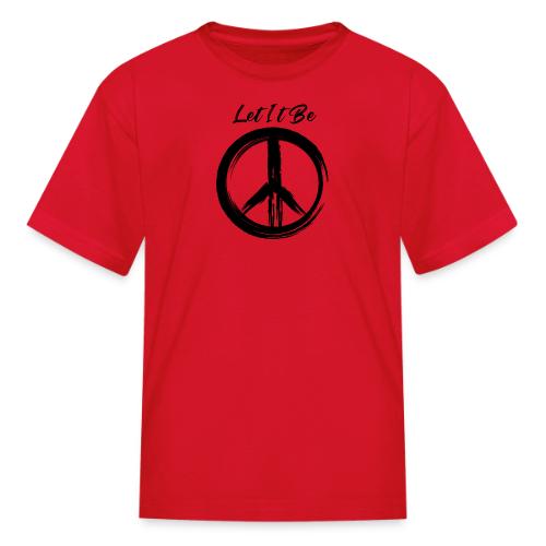Let It Be - Kid's T-Shirt