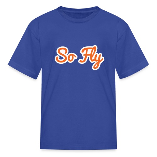 So Fly - Kids' T-Shirt