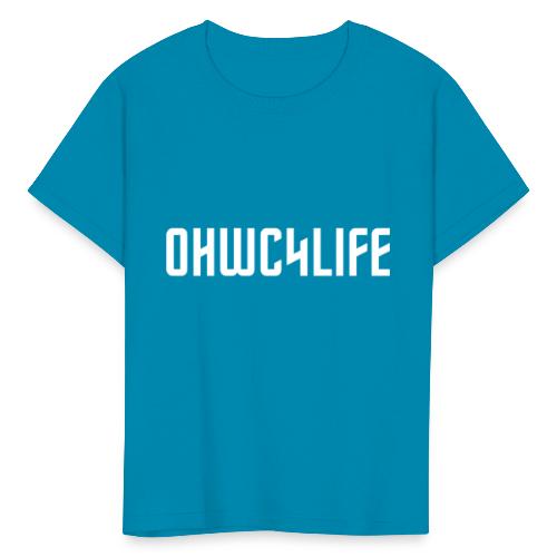 OHWC4LIFE text WH-NO-BG - Kids' T-Shirt