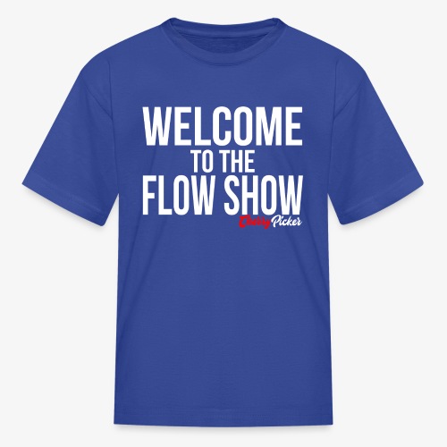 Welcome To The Flow Show - Kids' T-Shirt