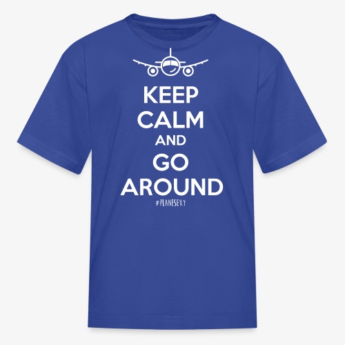Keep Calm And Go Around - Kids' T-Shirt