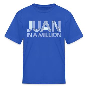 Funny Juan Surname Juan In A Million - Kid's T-Shirt - royal blue - Front