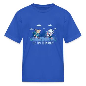 Its Time to EmBARK and Travel - Kid's T-Shirt - royal blue - Front