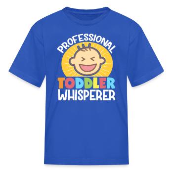 Daycare Provider Childcare Professional Toddler - Kid's T-Shirt - royal blue - Front