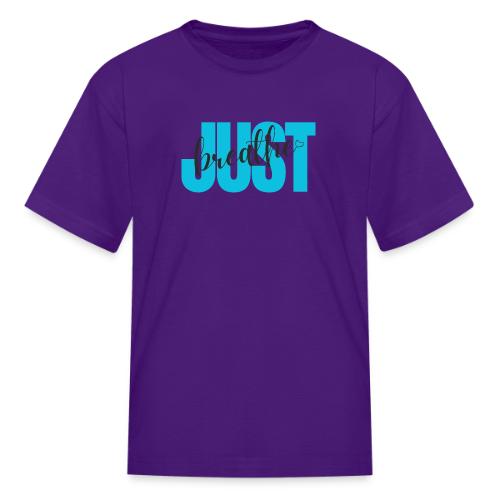 Just Breathe - Kid's T-Shirt