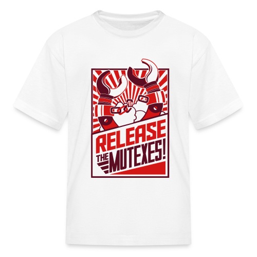 Release the Mutexes! - Kids' T-Shirt