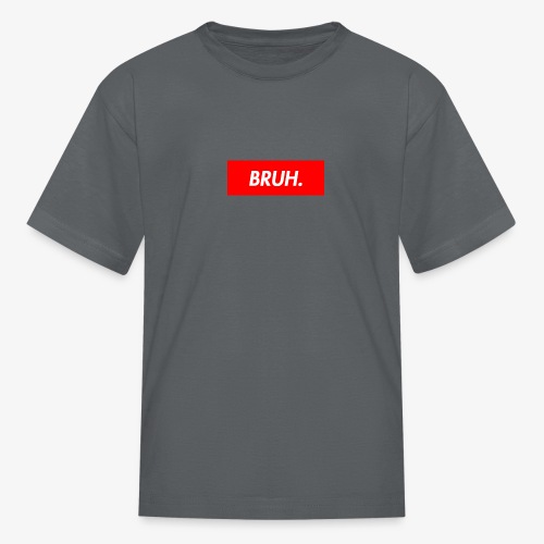 bruh - Kids' T-Shirt