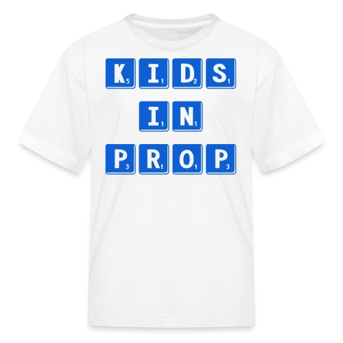 Kids In Prop Logo - Kids' T-Shirt