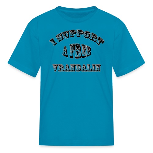 I Support A Free Vrandalin - Kids' T-Shirt