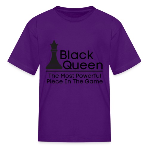 Black Queen The Most Powerful Piece In The Game - Kids' T-Shirt
