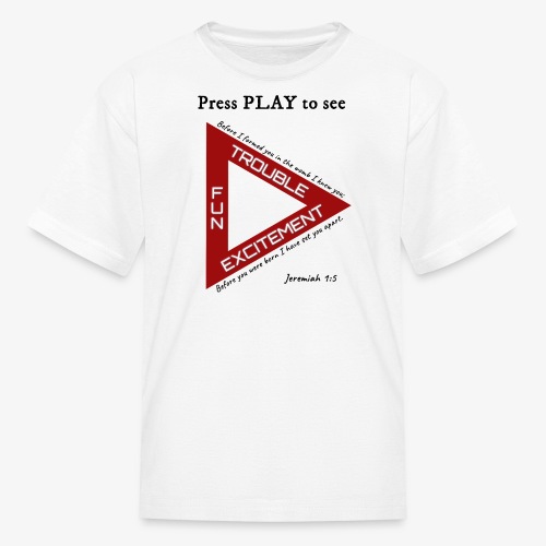 Press PLAY to See - Kids' T-Shirt