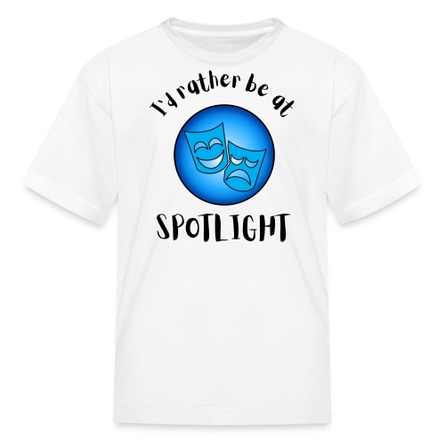 I'd Rather Be At Spotlight - Kids' T-Shirt