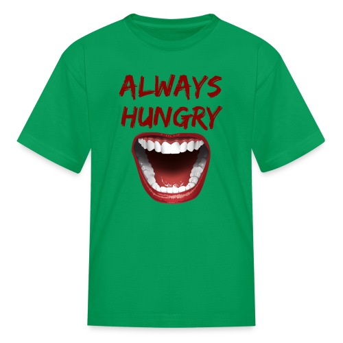 ALWAYS HUNGRY - WIDE OPEN MOUTH - Kids' T-Shirt