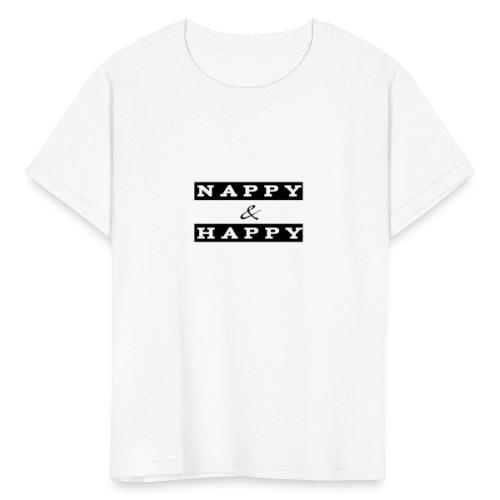 Nappy and Happy - Kids' T-Shirt