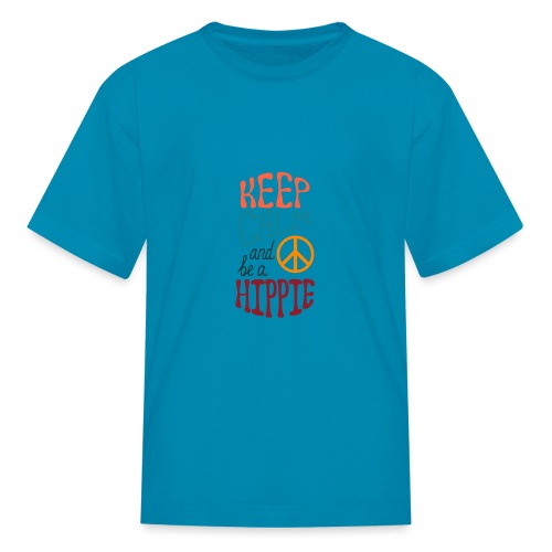 Keep Calm and be a Hippie - Kids' T-Shirt