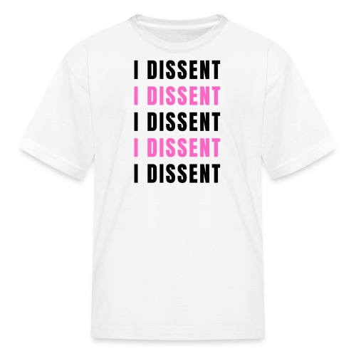 I Dissent (Black) - Kids' T-Shirt