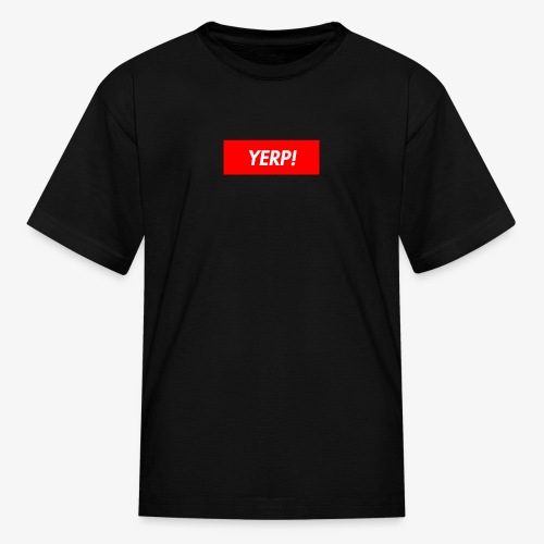 yerp - Kids' T-Shirt