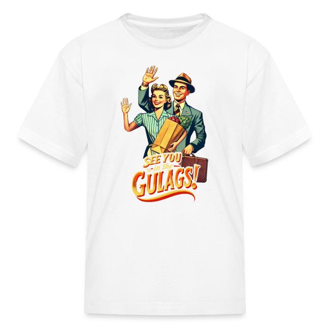 See You In The Gulags, Neighbor! (On White, Front)