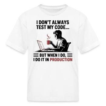 Prod Code Humor in Production - Kid's T-Shirt - white - Front