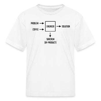 Engineering Sarcasm By product - Kid's T-Shirt - white - Front