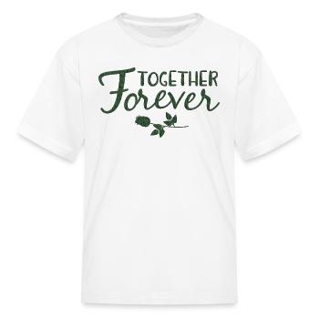 together forever - Kid's T-Shirt - white - Front