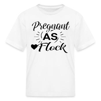 Pregnant As Flock - Kid's T-Shirt - white - Front