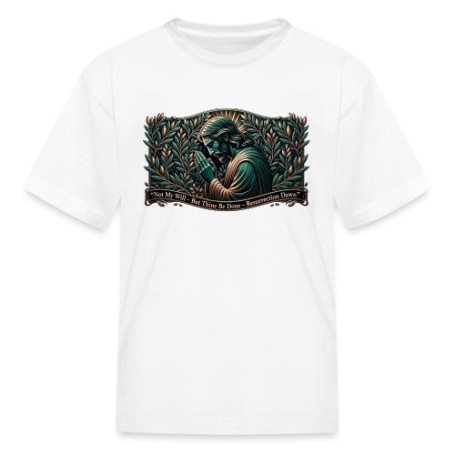 Easter Not My Will Gethsemane T Shirt, Bro Gift - Kid's T-Shirt