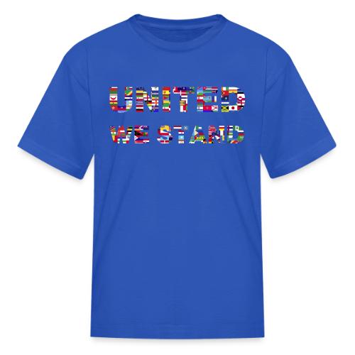 UNITED WE STAND - Kid's T-Shirt