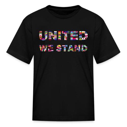 UNITED WE STAND - Kid's T-Shirt