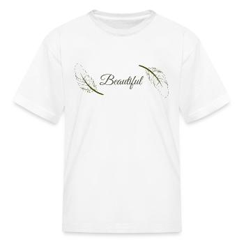 Beautiful - Kid's T-Shirt - white - Front